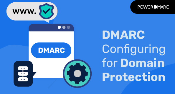 DMARC-Configuring-for-Domain-Protection-594x321-1